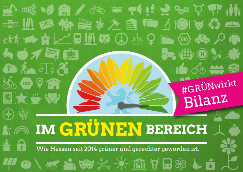 Die Grüne Bilanz  - wie Hessen seit 2014 grüner geworden ist. Ein Ansichtsexemplar haben wir am grünen Stand.